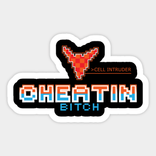 Cheatin Bitch Sticker